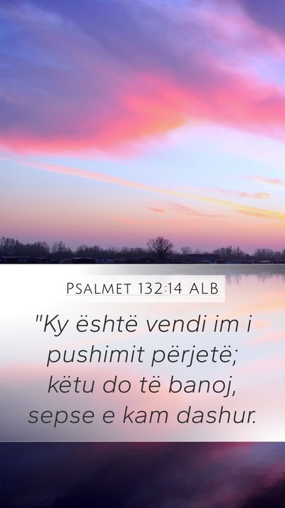 Psalmet 132:14 ALB Bible Verse Image
