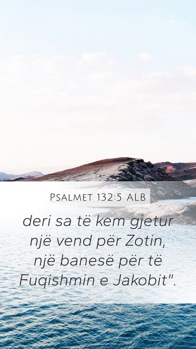 Psalmet 132:5 ALB Bible Verse Image