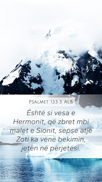 Psalmet 133:3 ALB Bible Verse Image