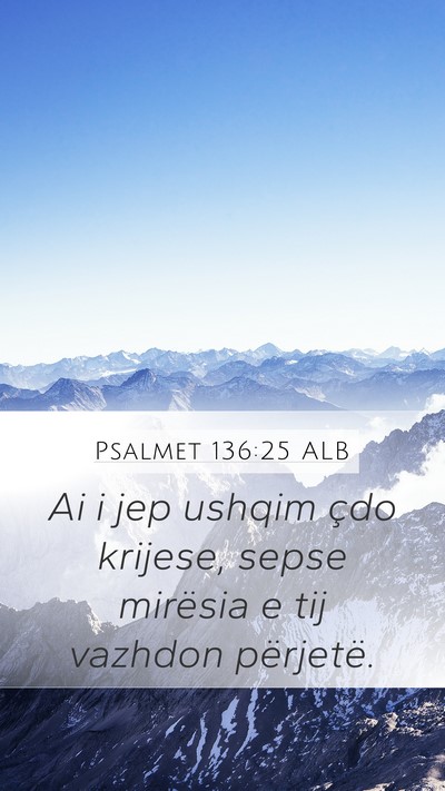 Psalmet 136:25 ALB Bible Verse Image