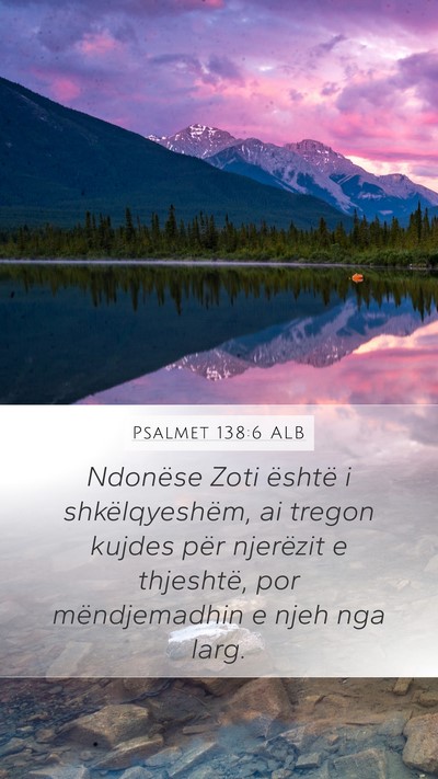 Psalmet 138:6 ALB Bible Verse Image