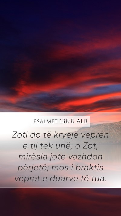 Psalmet 138:8 ALB Bible Verse Image