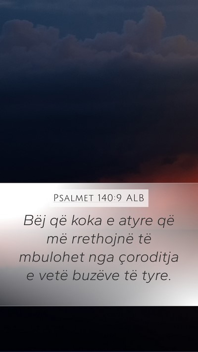 Psalmet 140:9 ALB Bible Verse Image