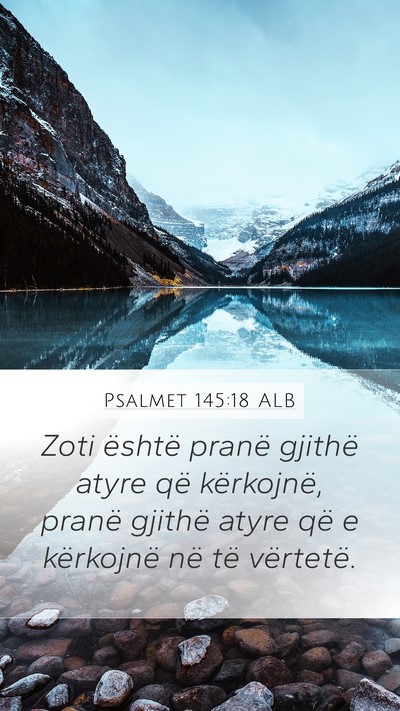 Psalmet 145:18 ALB Bible Verse Image