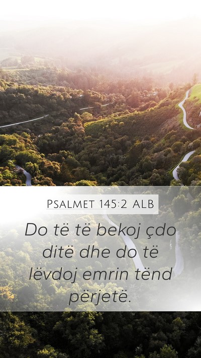 Psalmet 145:2 ALB Bible Verse Image