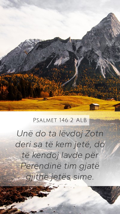 Psalmet 146:2 ALB Bible Verse Image