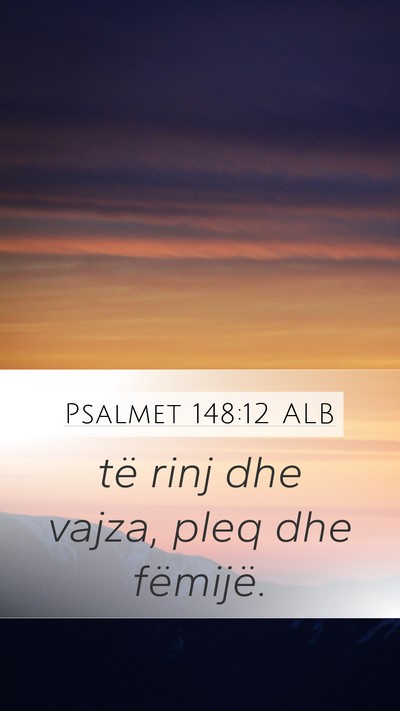 Psalmet 148:12 ALB Bible Verse Image