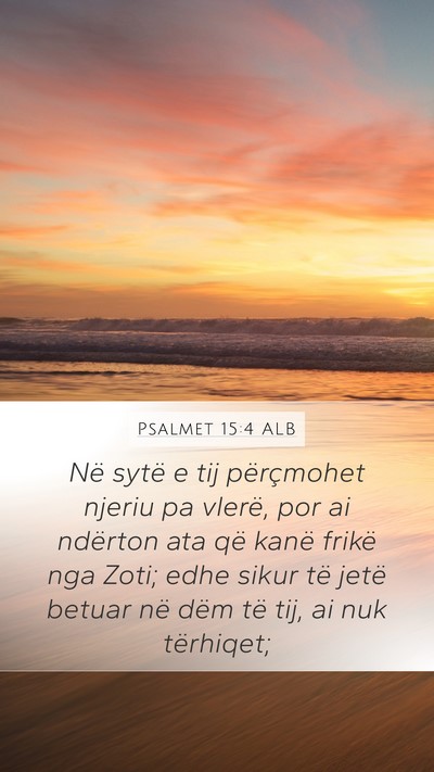 Psalmet 15:4 ALB Bible Verse Image