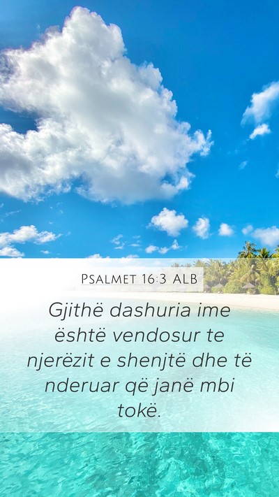 Psalmet 16:3 ALB Bible Verse Image