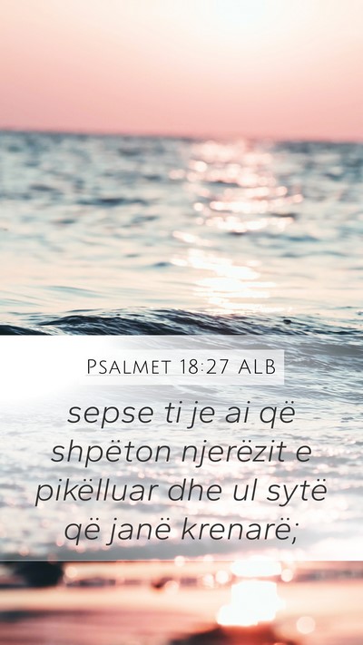 Psalmet 18:27 ALB Bible Verse Image