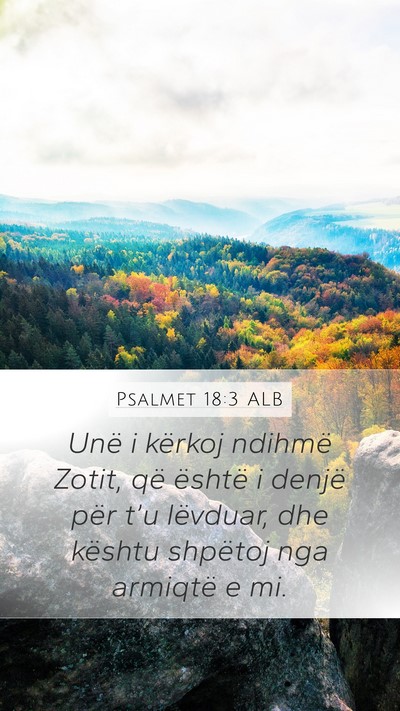 Psalmet 18:3 ALB Bible Verse Image