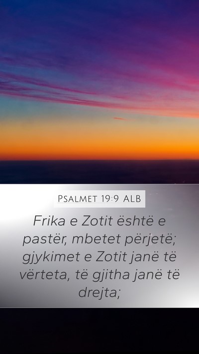Psalmet 19:9 ALB Mobile Phone Wallpaper - Frika e Zotit është e pastër, mbetet - Mobile Bible Verse Wallpaper