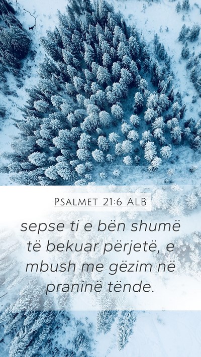 Psalmet 21:6 ALB Bible Verse Image