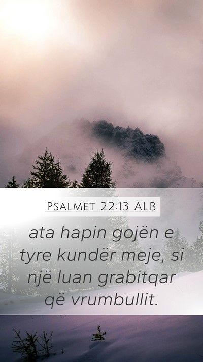 Psalmet 22:13 ALB Bible Verse Image