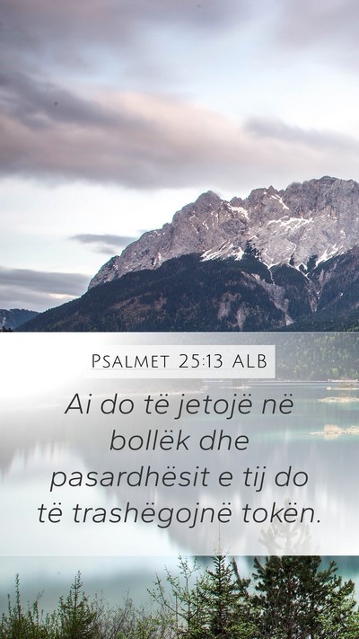Psalmet 25:13 ALB Bible Verse Image