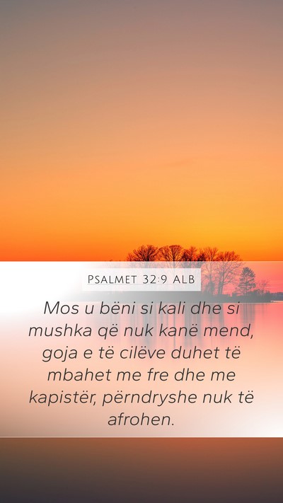 Psalmet 32:9 ALB Bible Verse Image