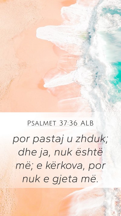 Psalmet 37:36 ALB Bible Verse Image