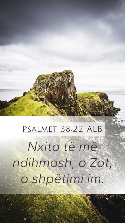 Psalmet 38:22 ALB Bible Verse Image