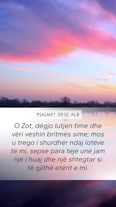 Psalmet 39:12 ALB Bible Verse Image
