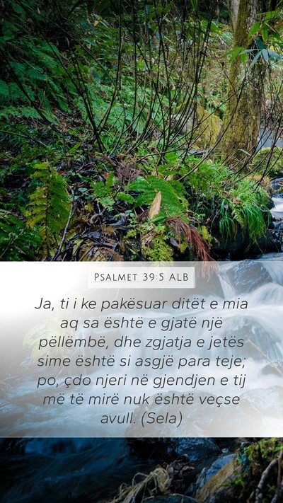 Psalmet 39:5 ALB Bible Verse Image