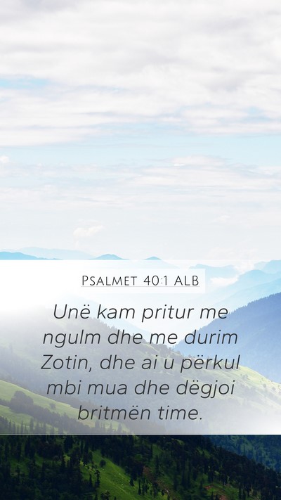 Psalmet 40:1 ALB Bible Verse Image