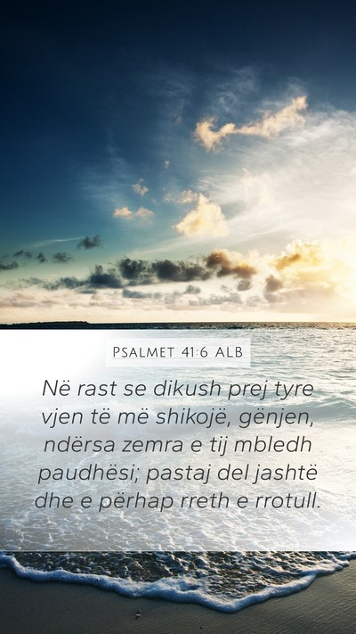Psalmet 41:6 ALB Bible Verse Image