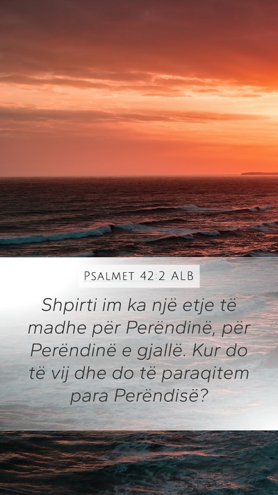 Psalmet 42:2 ALB Bible Verse Image