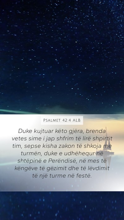 Psalmet 42:4 ALB Bible Verse Image