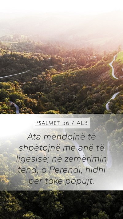 Psalmet 56:7 ALB Mobile Phone Wallpaper - Ata mendojnë të shpëtojnë me anë të - Mobile Bible Verse Wallpaper