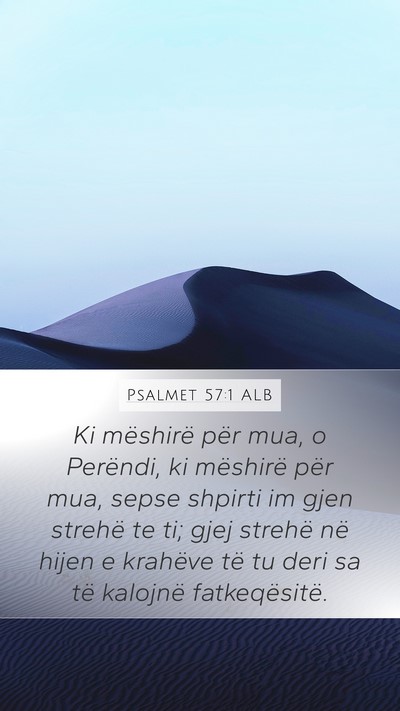 Psalmet 57:1 ALB Bible Verse Image