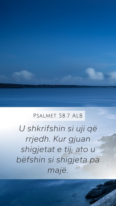Psalmet 58:7 ALB Bible Verse Image