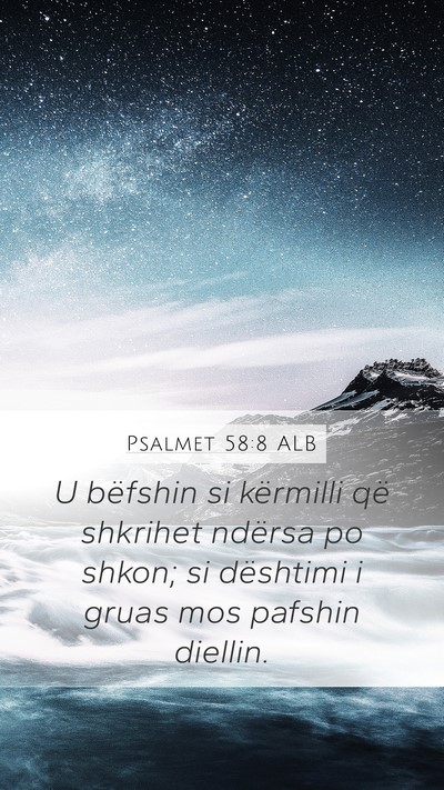Psalmet 58:8 ALB Bible Verse Image
