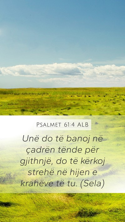 Psalmet 61:4 ALB Mobile Phone Wallpaper - Unë do të banoj në çadrën tënde për - Mobile Bible Verse Wallpaper