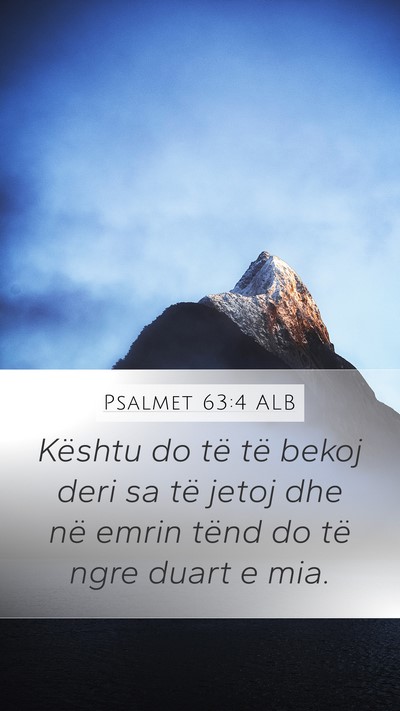 Psalmet 63:4 ALB Bible Verse Image