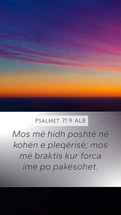 Psalmet 71:9 ALB Bible Verse Image