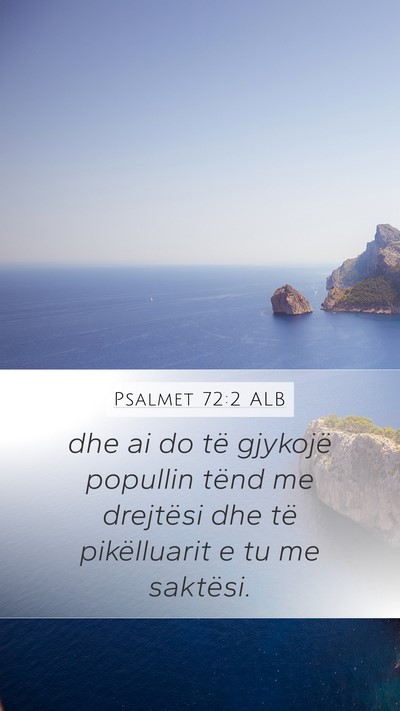Psalmet 72:2 ALB Mobile Phone Wallpaper - dhe ai do të gjykojë popullin tënd me - Mobile Bible Verse Wallpaper