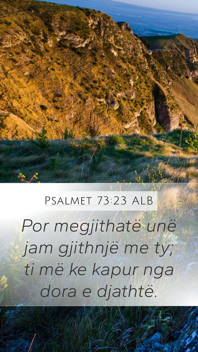 Psalmet 73:23 ALB Bible Verse Image