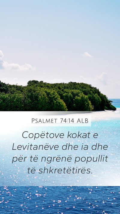 Psalmet 74:14 ALB Bible Verse Image
