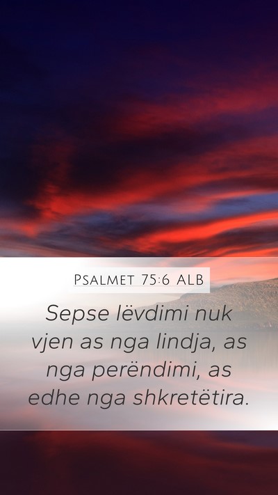Psalmet 75:6 ALB Bible Verse Image