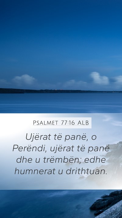 Psalmet 77:16 ALB Bible Verse Image