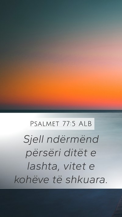 Psalmet 77:5 ALB Bible Verse Image