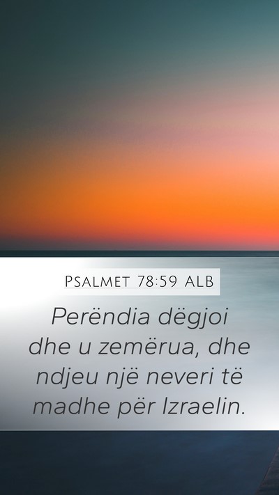 Psalmet 78:59 ALB Bible Verse Image