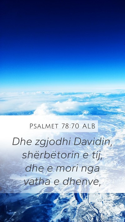 Psalmet 78:70 ALB Bible Verse Image