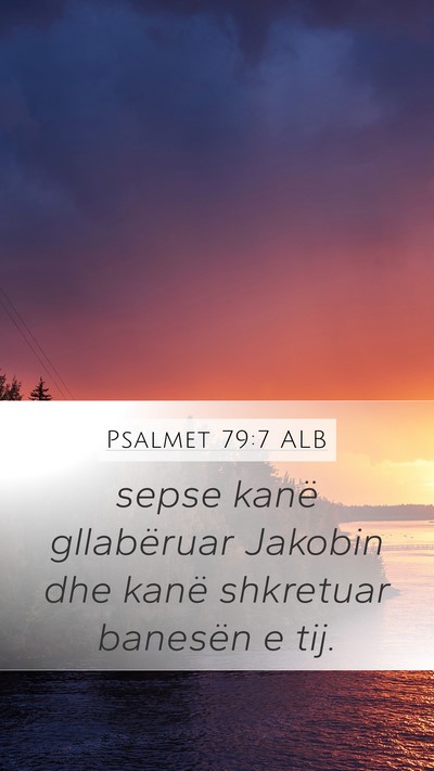 Psalmet 79:7 ALB Bible Verse Image