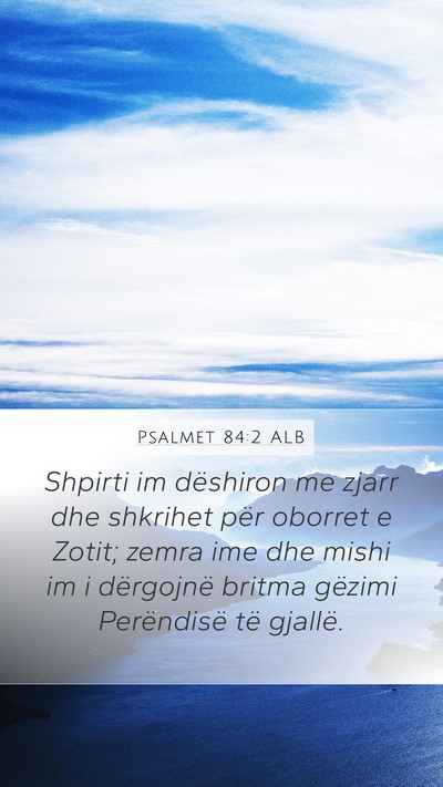 Psalmet 84:2 ALB Bible Verse Image