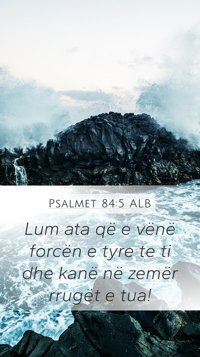 Psalmet 84:5 ALB Bible Verse Image