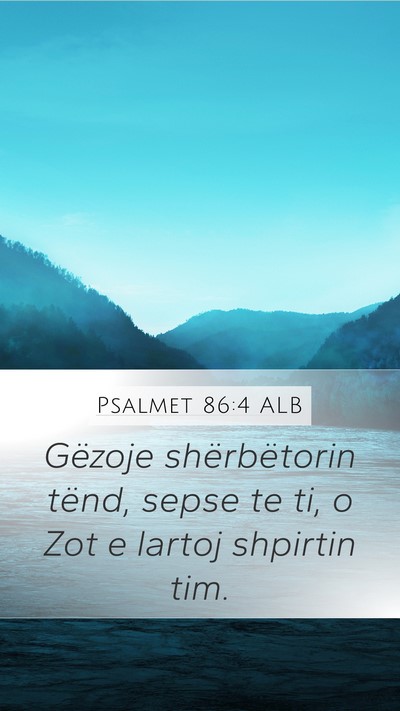 Psalmet 86:4 ALB Bible Verse Image