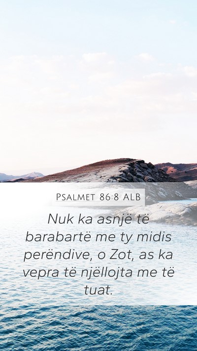 Psalmet 86:8 ALB Bible Verse Image