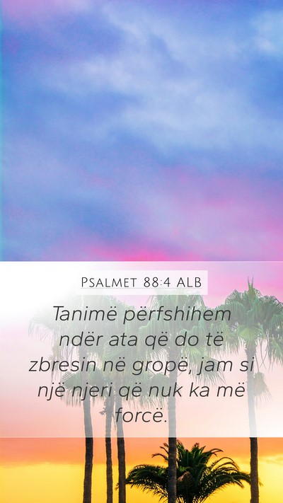 Psalmet 88:4 ALB Bible Verse Image