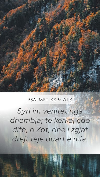 Psalmet 88:9 ALB Bible Verse Image